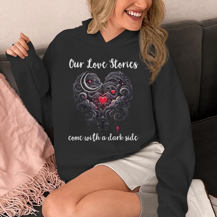 Our Love Stories Come With a Dark Side Romance Smutty Book Unisex Hoodie
