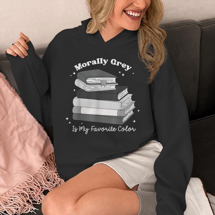 Morally Grey Is My Favorite Color Bookish Book Lover Unisex Hoodie