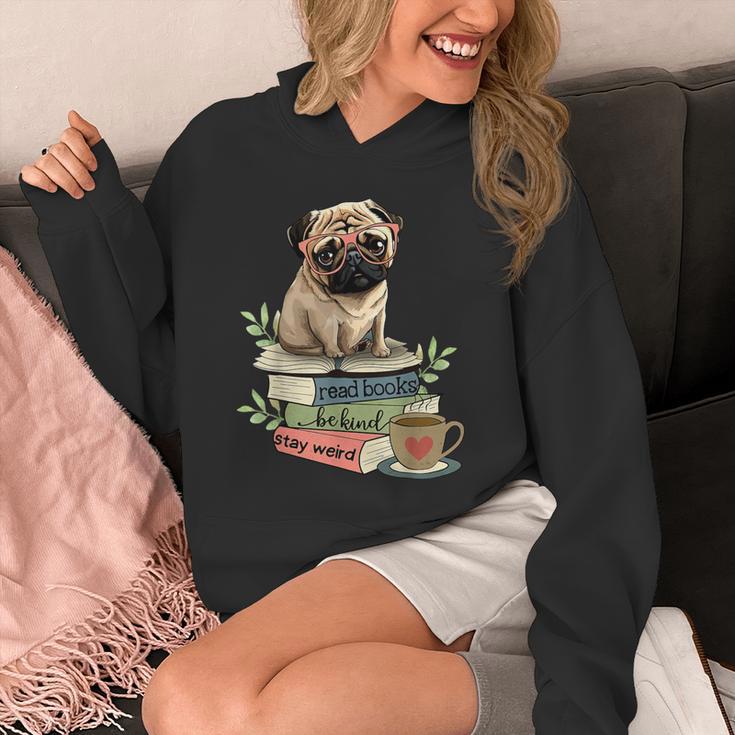 Pug Dog Reading Book Coffee Read Books Be Kind Stay Weird Unisex Hoodie Pug Dog Reading Book Coffee Read Books Be Kind Stay Weird Unisex Hoodie