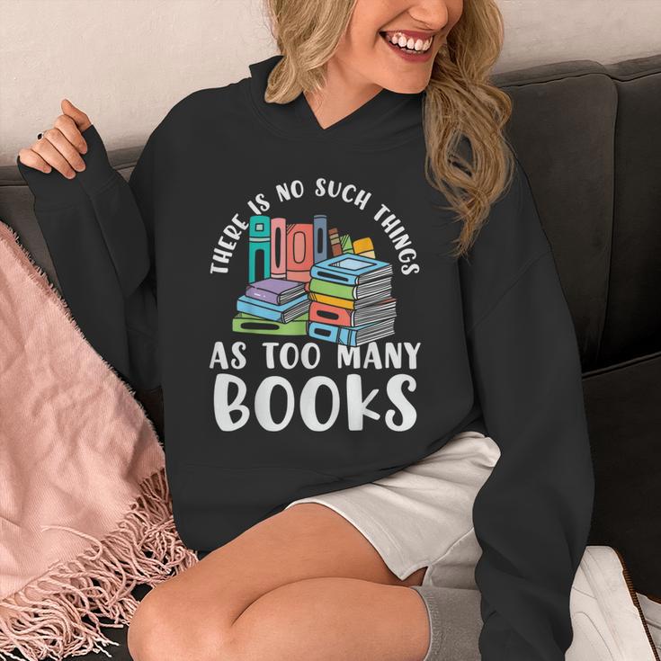 There Is No Such Things As Too Many Books Book Reading Unisex Hoodie