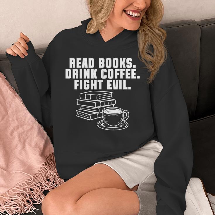 Read Books Drink Coffee Fight Evil Bookworm Reading Unisex Hoodie Read Books Drink Coffee Fight Evil Bookworm Reading Unisex Hoodie