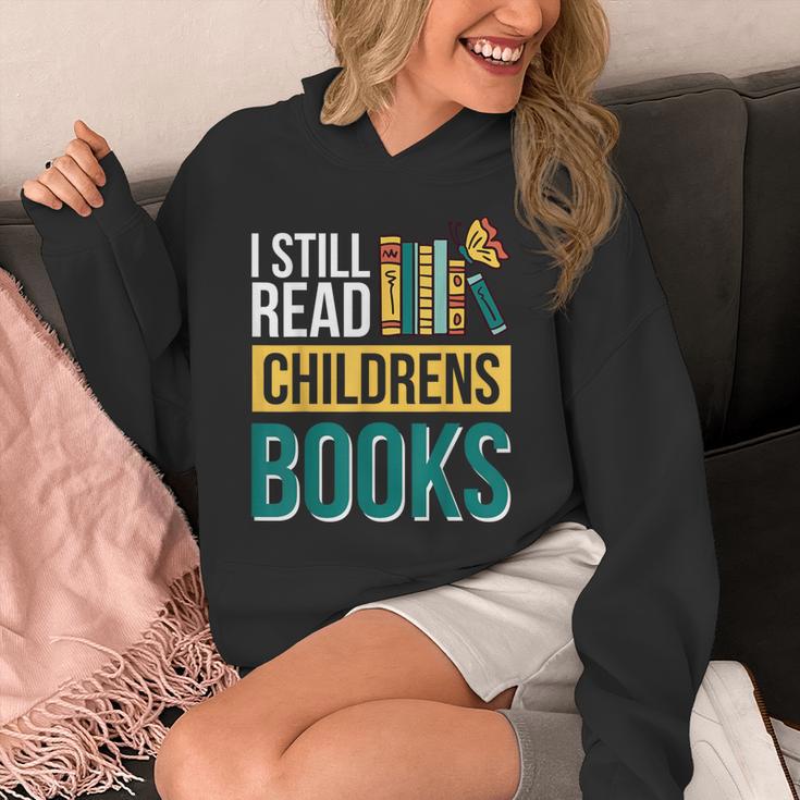 I Still Read Childrens Books Bibliophile Reader Unisex Hoodie I Still Read Childrens Books Bibliophile Reader Unisex Hoodie