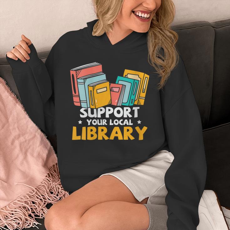 Support Your Local Library Book Lover And Librarian Unisex Hoodie