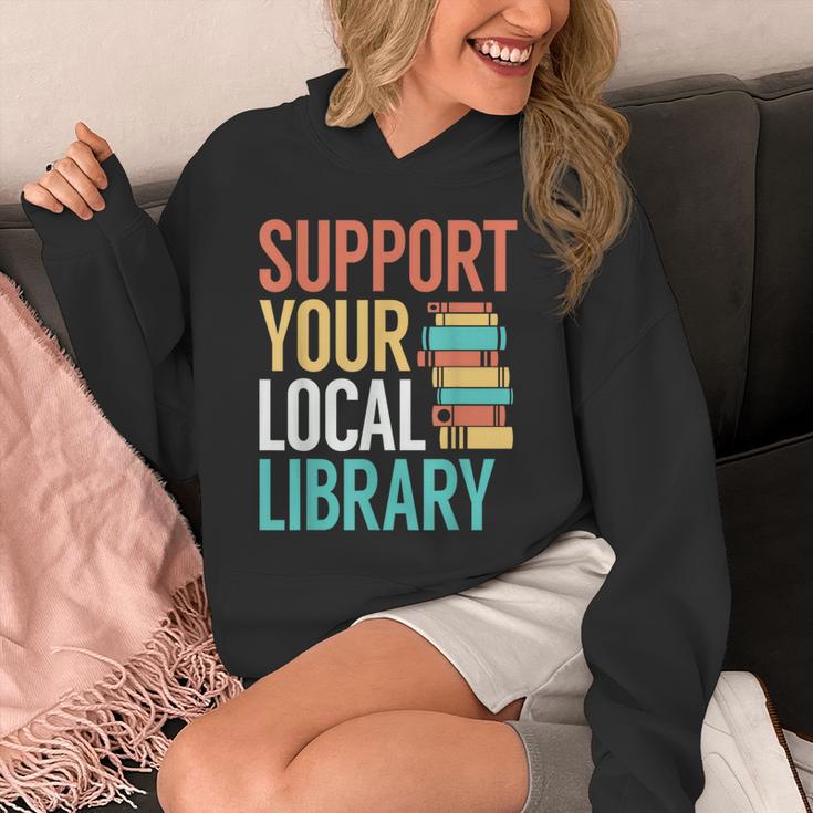 Support Your Local Library Book Reading Lovers Outfit Unisex Hoodie