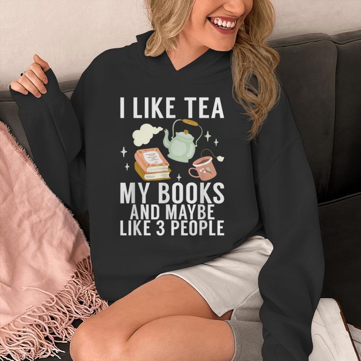 I Like Tea My Books And Maybe Like 3 People Book Lover Unisex Hoodie