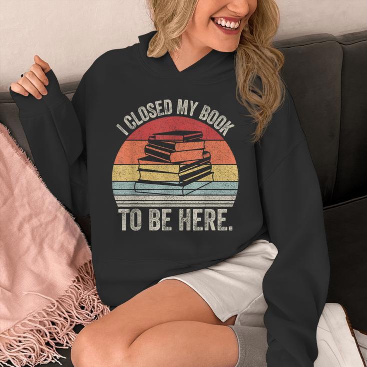 Vintage Retro I Closed My Book To Be Here Reader Unisex Hoodie