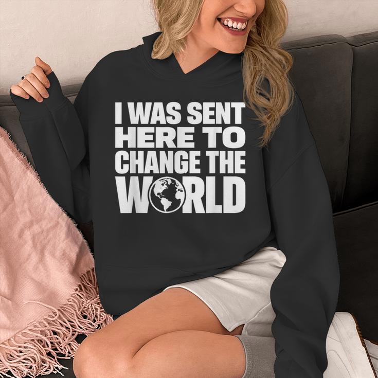 I Wasent Here To Change The World Inspiration モチベーションを高める パーカー