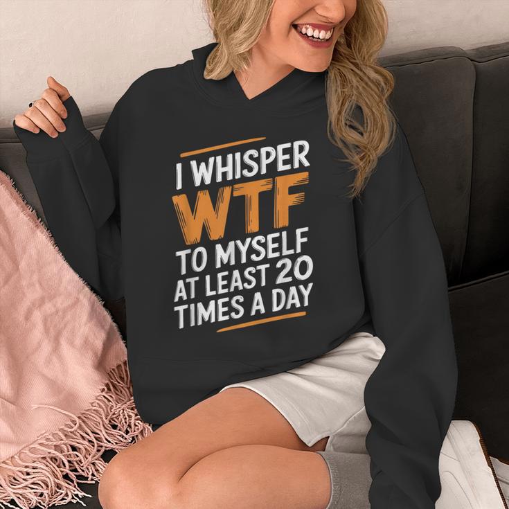 I Whisper Wtf To Myself Like 毎日20回 パーカー