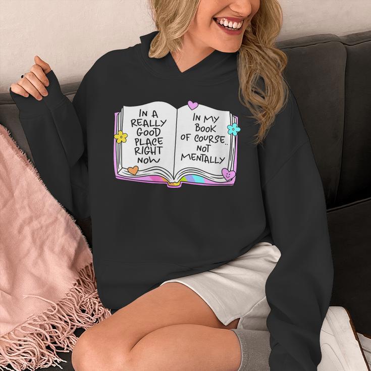 Women's Good Place Right Now In My Book Of Course Not Mentally Unisex Hoodie Women's Good Place Right Now In My Book Of Course Not Mentally Unisex Hoodie