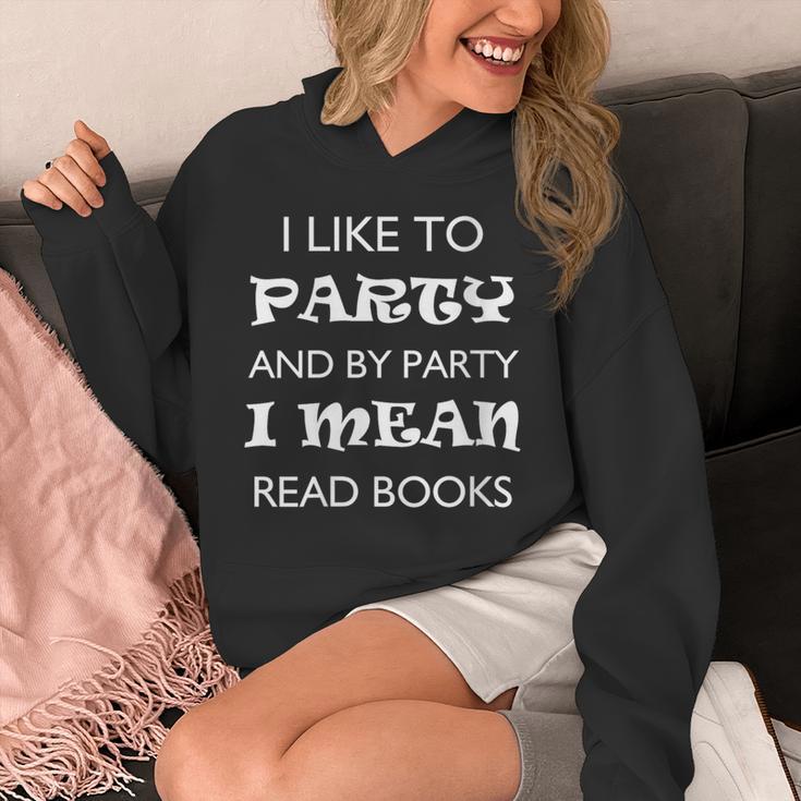 Women's I Like To Party Mean Read Books Reader Unisex Hoodie