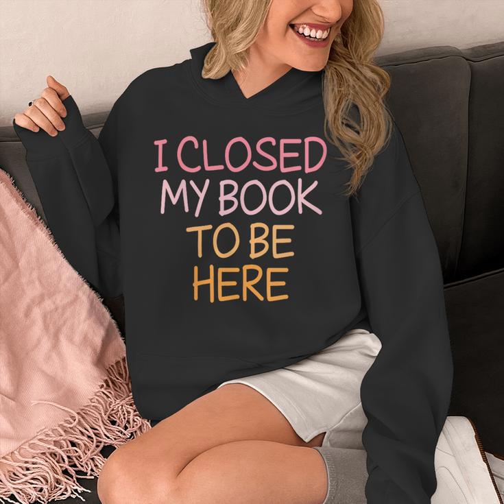 Women's Vintage I Closed My Book To Be Here Unisex Hoodie