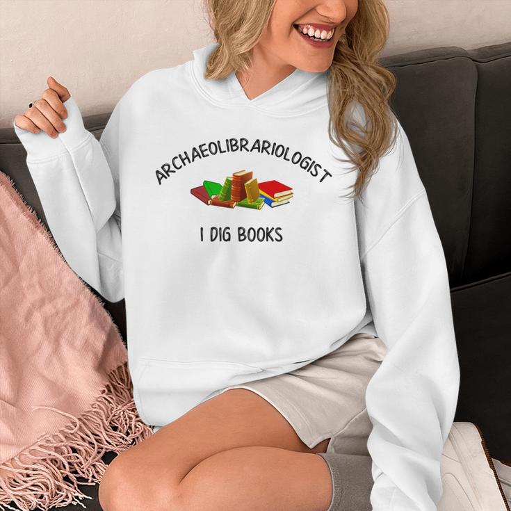 Archaeolibrariologist I Dig Books Witty Unique Play On Words Unisex Hoodie