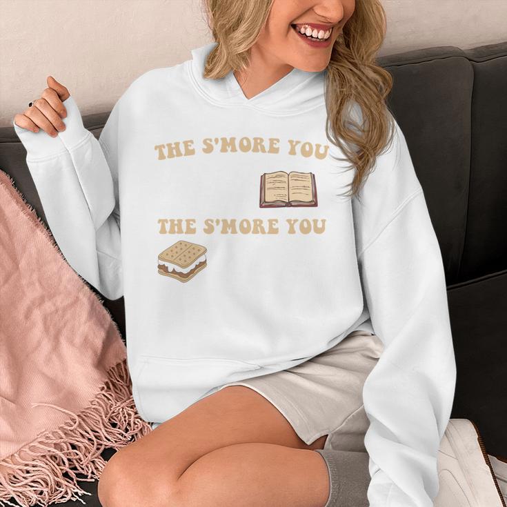 Book Lover The S'More You Read The S'More You Know Funny Unisex Hoodie