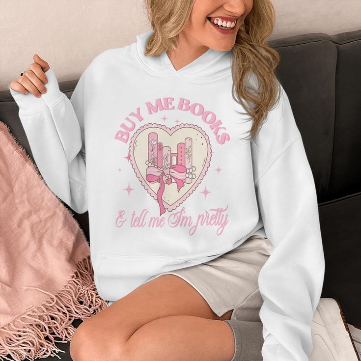 Buy Me Books And Tell Me I'm Pretty Coquette Book Lover Tee Unisex Hoodie Buy Me Books And Tell Me I'm Pretty Coquette Book Lover Tee Unisex Hoodie