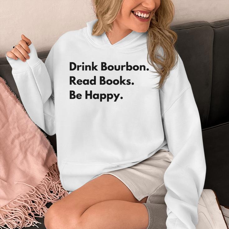 Drink Bourbon Read Books Be Happy Unisex Hoodie Drink Bourbon Read Books Be Happy Unisex Hoodie