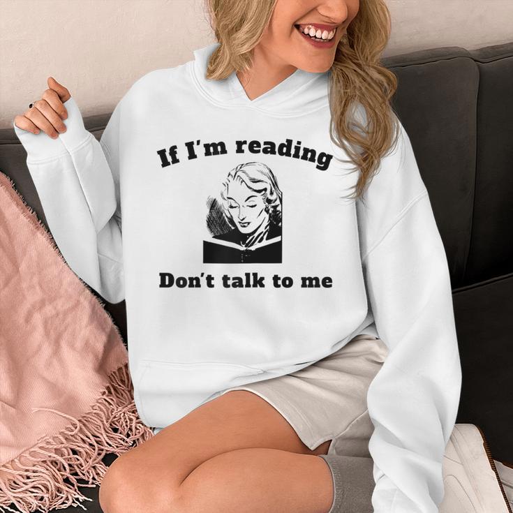 If I'm Reading Don't Talk To Me Book Lover Unisex Hoodie If I'm Reading Don't Talk To Me Book Lover Unisex Hoodie