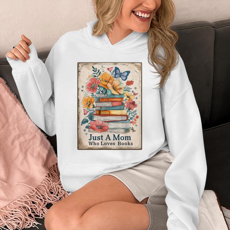 Just A Mom Who Loves Books Vintage Bookish Reader Unisex Hoodie