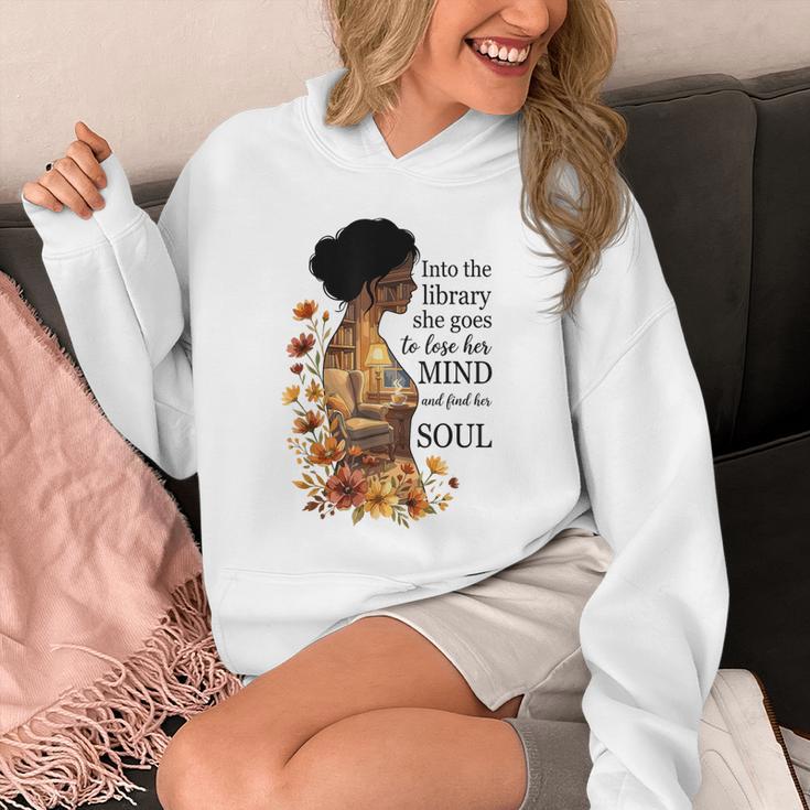 Into The Library She Goes Lose Her Mind Find Her Soul Book Unisex Hoodie