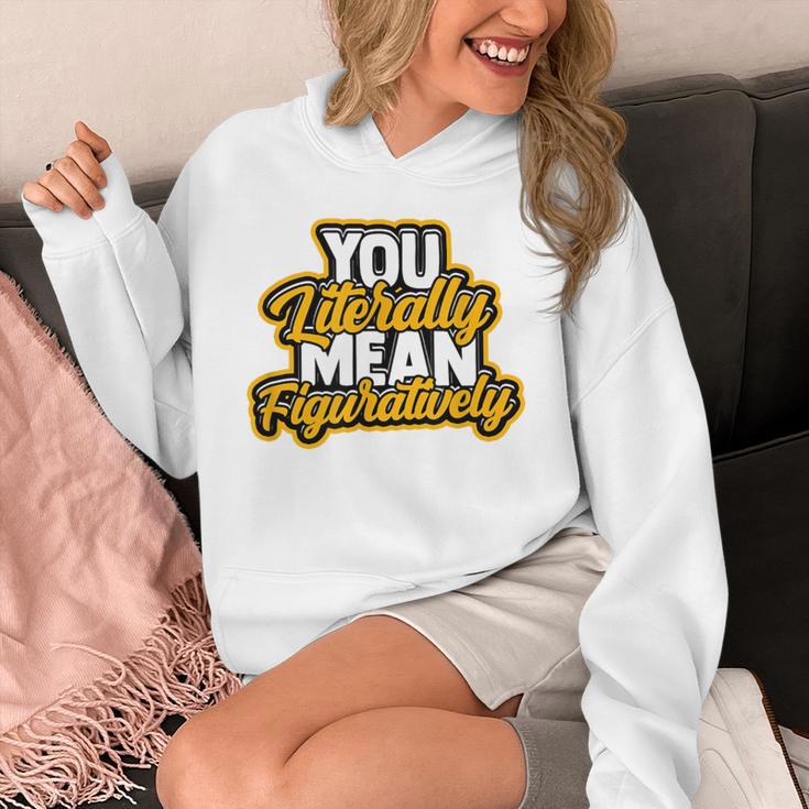 You Literally Mean Figuratively English Book Vocabulary Unisex Hoodie