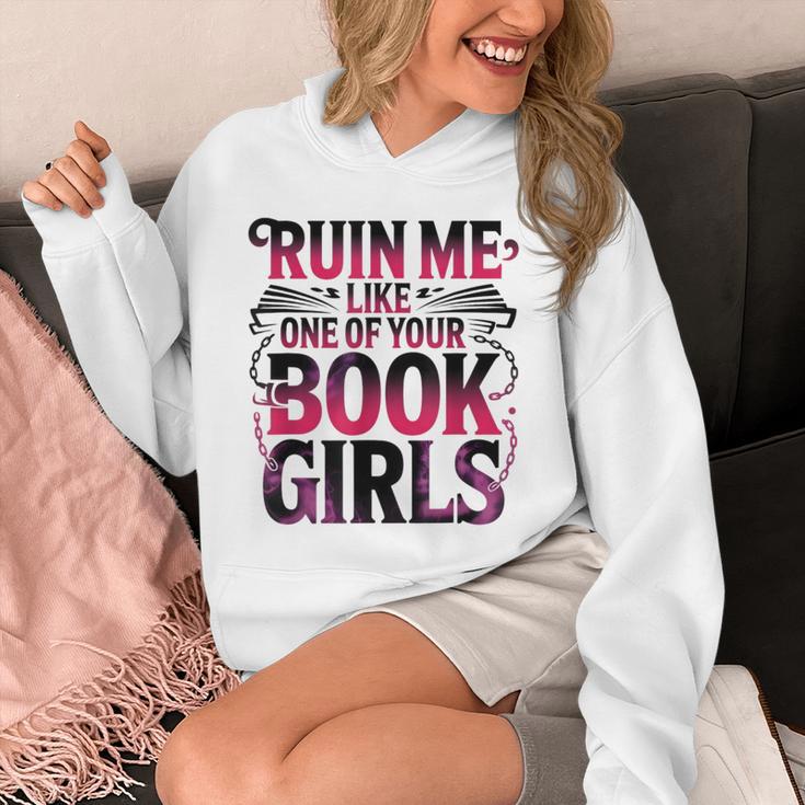 Ruin Me Like One Of Your Book Girls BookTok Romance Reader Unisex Hoodie