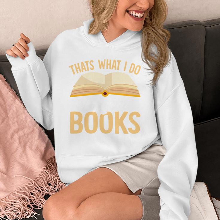 That's What I Do I Read Books And I Know Things Unisex Hoodie