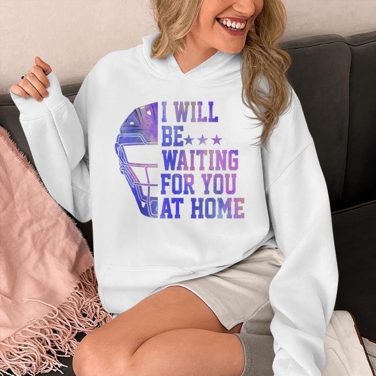 I Will Be Waiting For You At Home Baseball Softball Catcher Unisex Hoodie I Will Be Waiting For You At Home Baseball Softball Catcher Unisex Hoodie