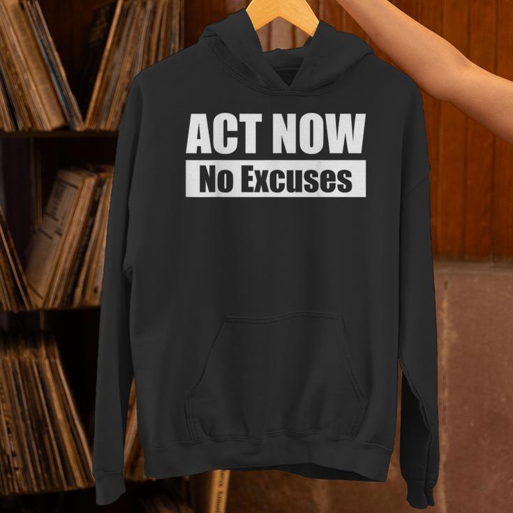 Act Now No Excuses 今すぐ行動 – 言い訳は無用 英語 黒 他カラー メンズ レディース パーカー