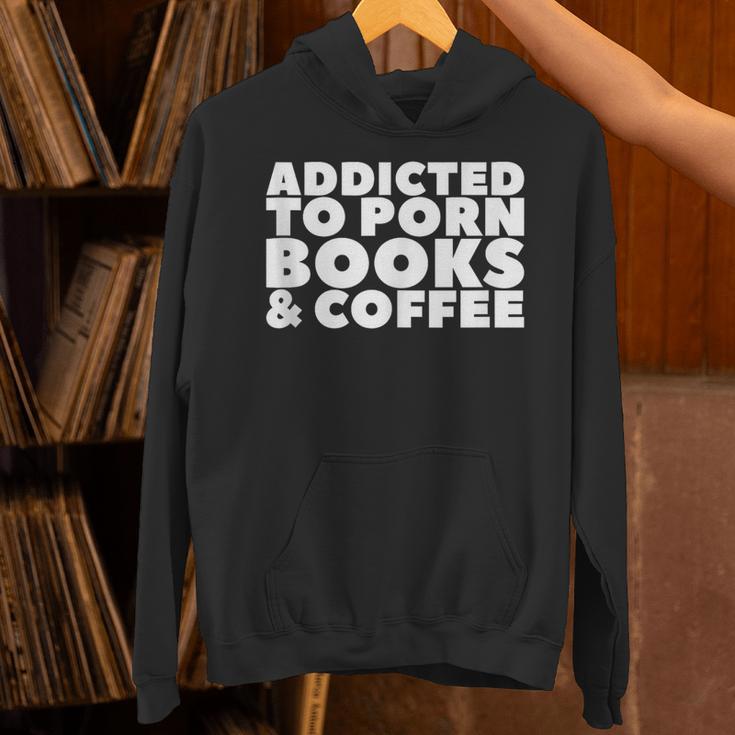Addicted To Porn Books & Coffee Unisex Hoodie