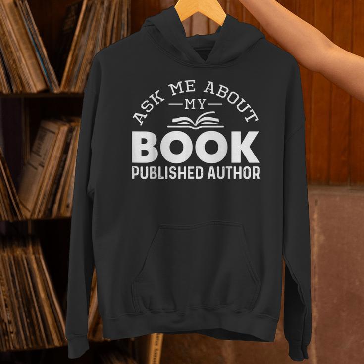 Ask Me About My Book Published Author Author Unisex Hoodie
