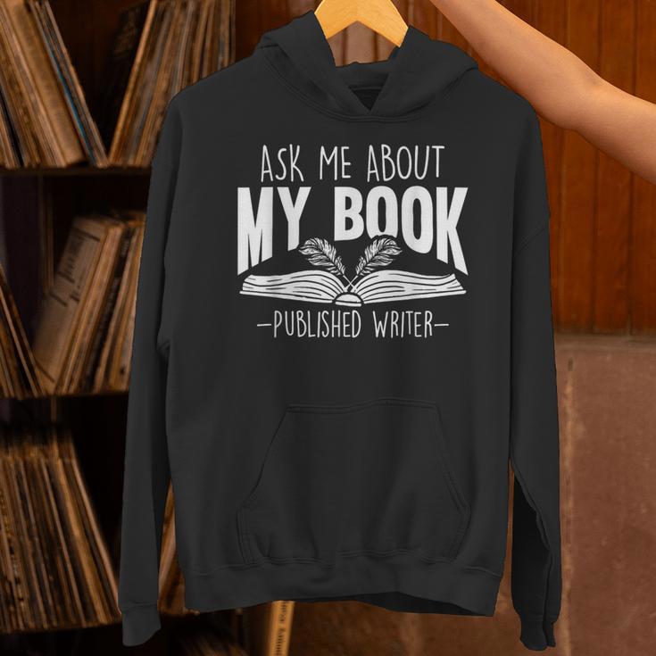 Ask Me About My Book Published Writer Novelist Best Author Unisex Hoodie Ask Me About My Book Published Writer Novelist Best Author Unisex Hoodie