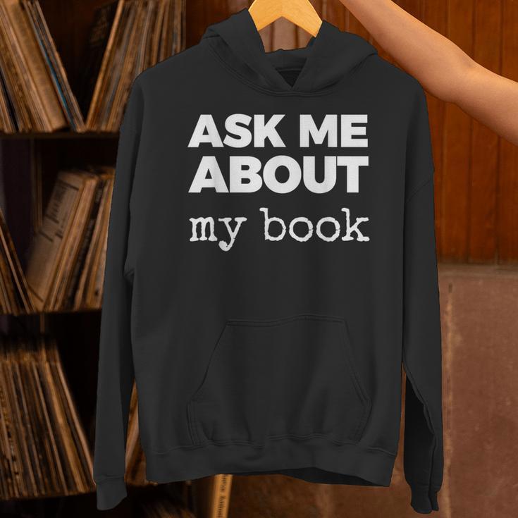 Ask ME About My Book Unisex Hoodie