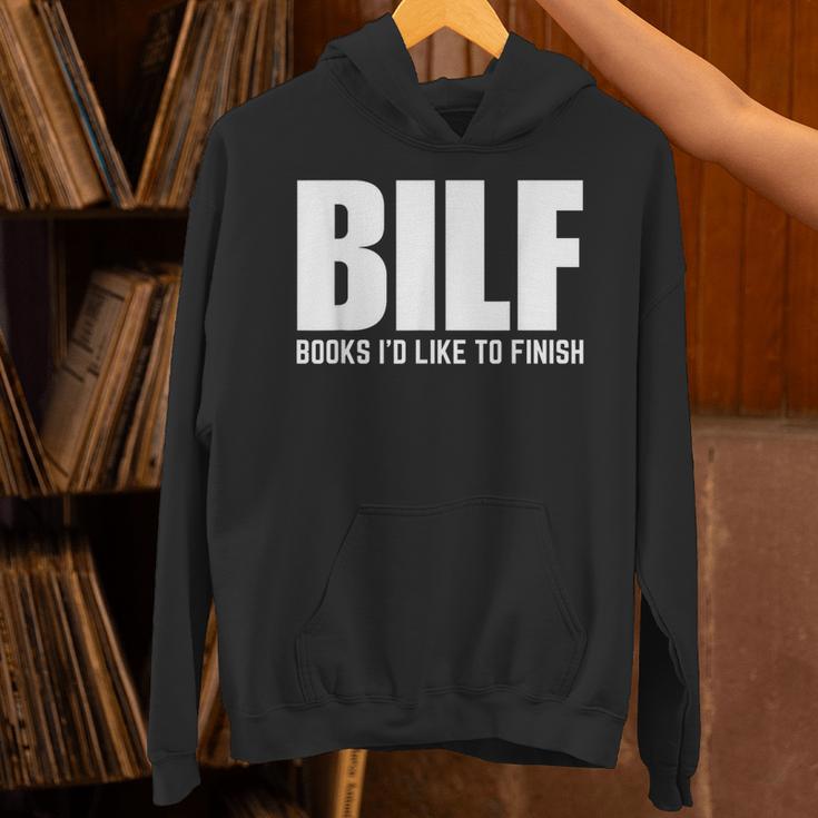 BILF Books I'd Like To Finish Humorous Book Lover Pun Unisex Hoodie BILF Books I'd Like To Finish Humorous Book Lover Pun Unisex Hoodie