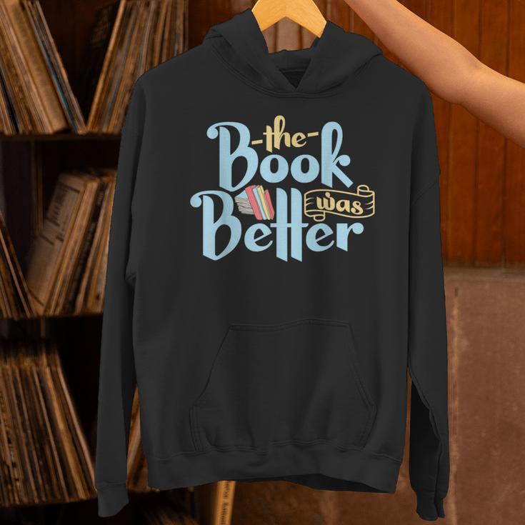 The Book Was Better Literature Reading Unisex Hoodie