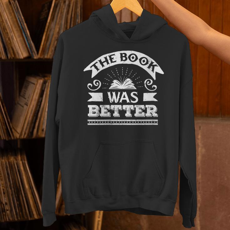 The Book Was Better Reading For Book Lovers Unisex Hoodie