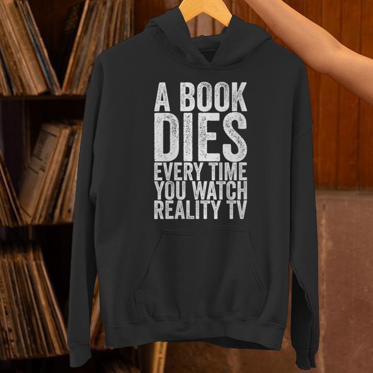 A Book Dies Every Time You Watch Reality Tv Unisex Hoodie