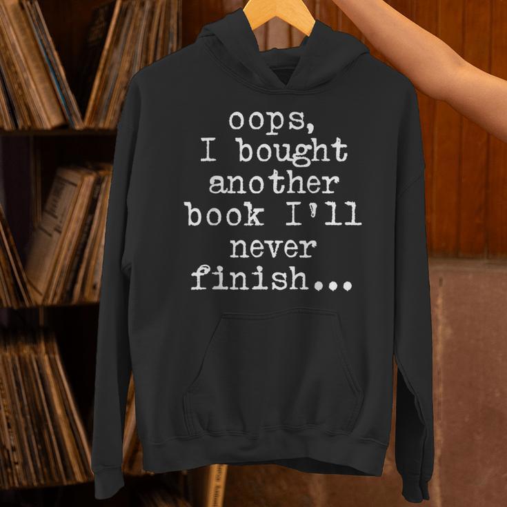 Book Lover Oops I Bought Another Book Ill Never Finish Unisex Hoodie