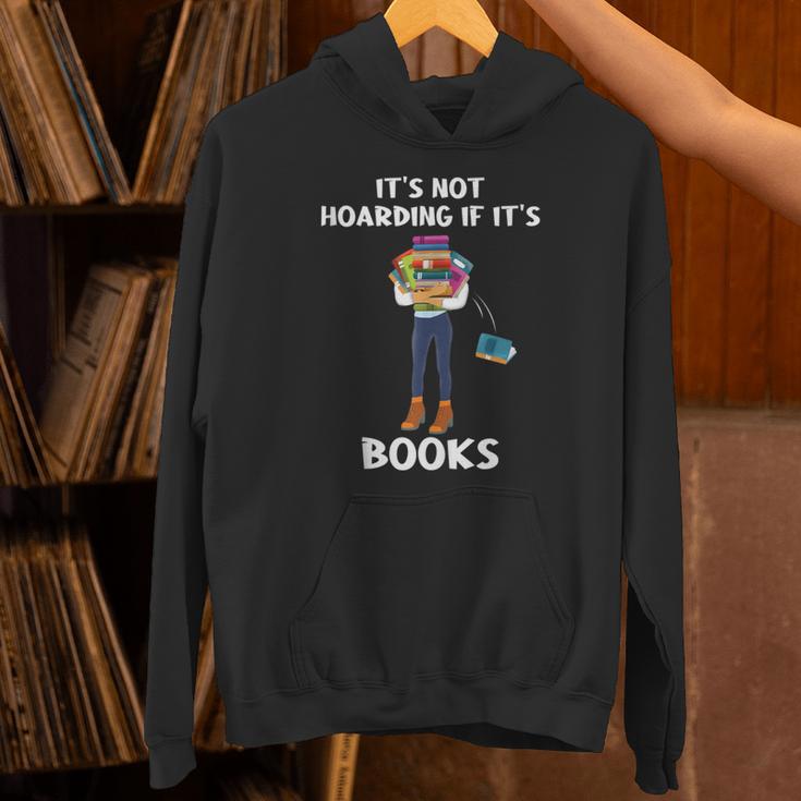 Bookaholic Book Reading Its Not Hoarding If Its Books Unisex Hoodie