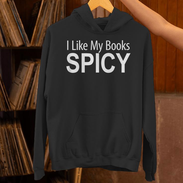 I Like My Books Spicy Unisex Hoodie I Like My Books Spicy Unisex Hoodie
