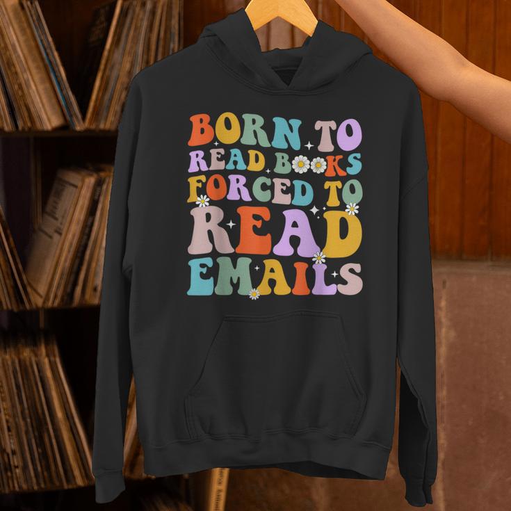 Born To Read Books Forced To Read Emails Reader Librarian Unisex Hoodie Born To Read Books Forced To Read Emails Reader Librarian Unisex Hoodie