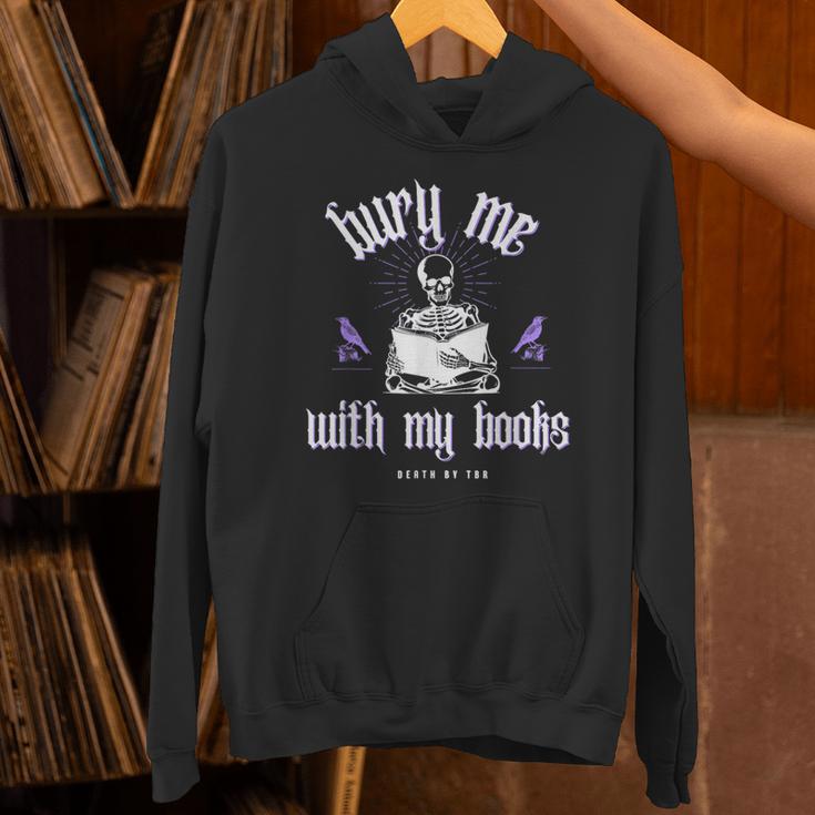Bury Me With My Books Bookish Literary Booktok Unisex Hoodie