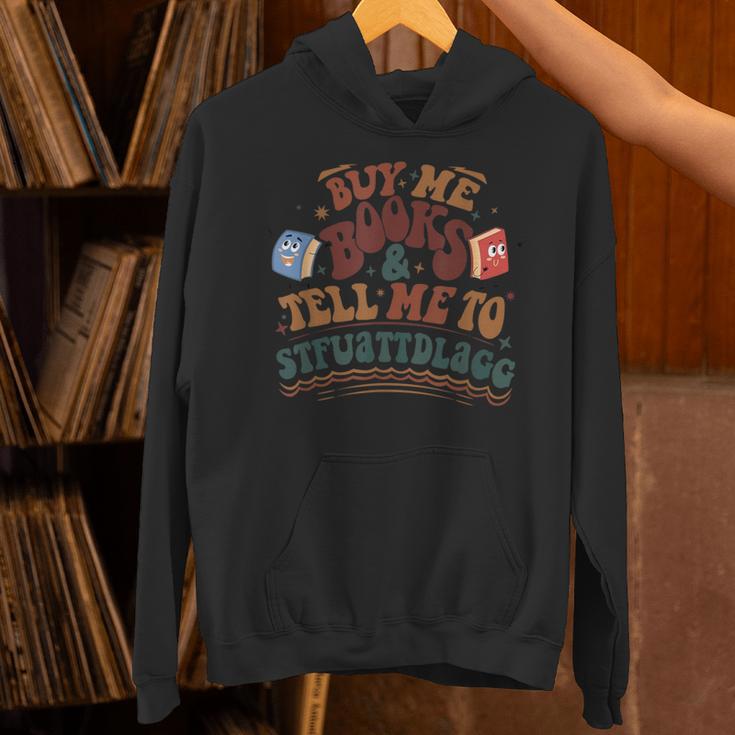 Buy Me Books And Tell Me To STFUATTDLAGG Smut Reader Unisex Hoodie Buy Me Books And Tell Me To STFUATTDLAGG Smut Reader Unisex Hoodie