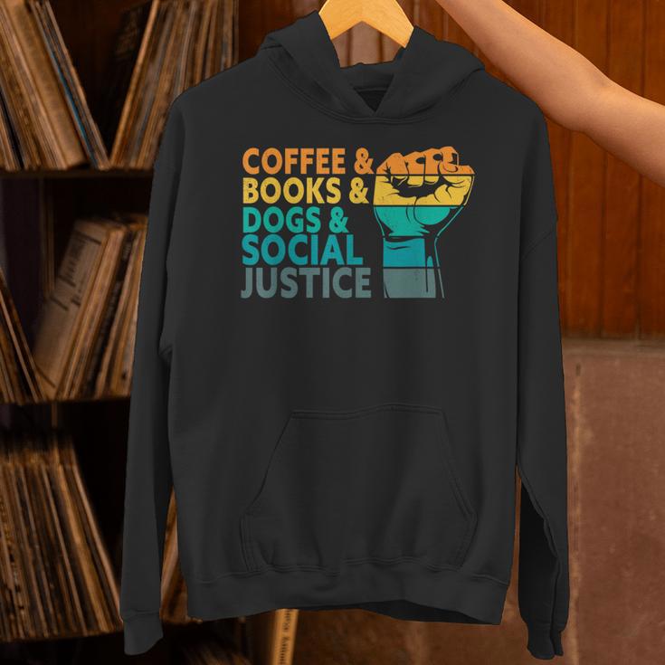 Coffee Books Dogs And Social Justice Human Rights Equality Unisex Hoodie Coffee Books Dogs And Social Justice Human Rights Equality Unisex Hoodie