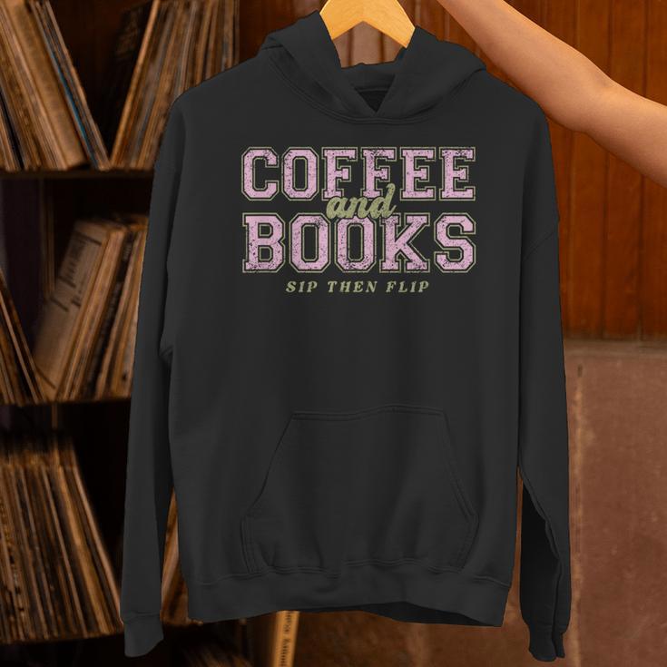 Coffee And Books Sip Then Flip Book Lovers & Readers Unisex Hoodie