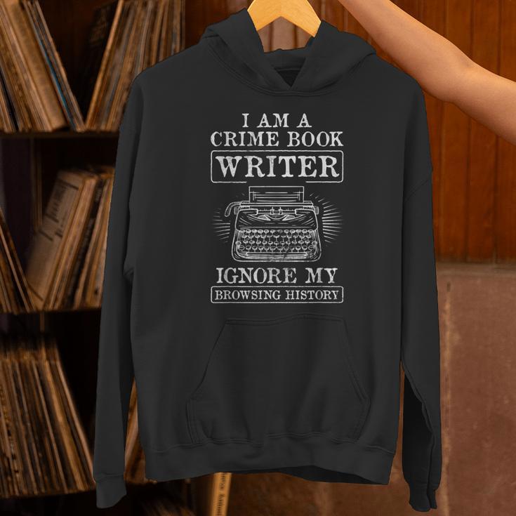 Crime Book Writer Ignore Browsing History I Am An Author Unisex Hoodie Crime Book Writer Ignore Browsing History I Am An Author Unisex Hoodie