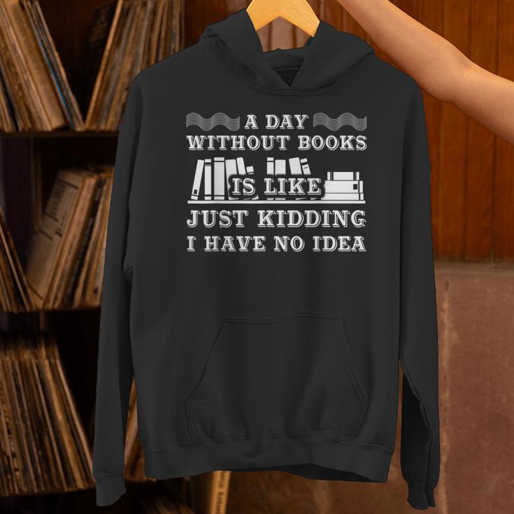 A Day Without Books Book Lovers Quote T-Shirt Unisex Hoodie A Day Without Books Book Lovers Quote T-Shirt Unisex Hoodie