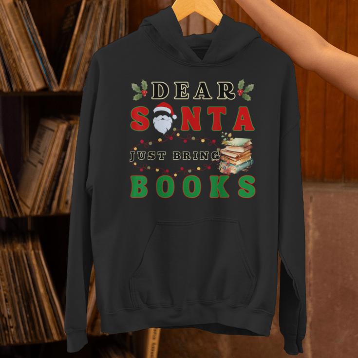 Dear Santa Just Bring Books Lover Librarian Book Worm Xmas Unisex Hoodie Dear Santa Just Bring Books Lover Librarian Book Worm Xmas Unisex Hoodie