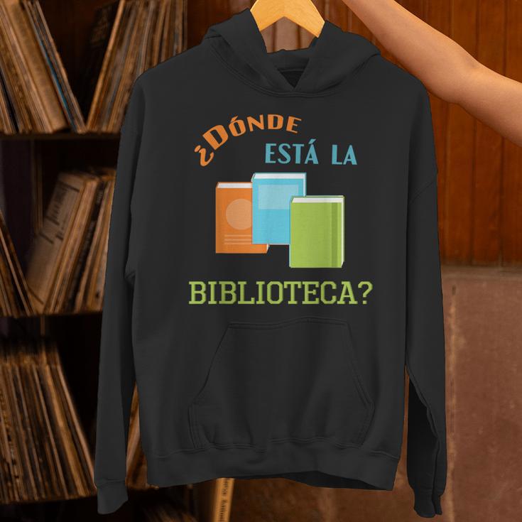 Donde Esta La Biblioteca Library Book ReaderShirt Unisex Hoodie