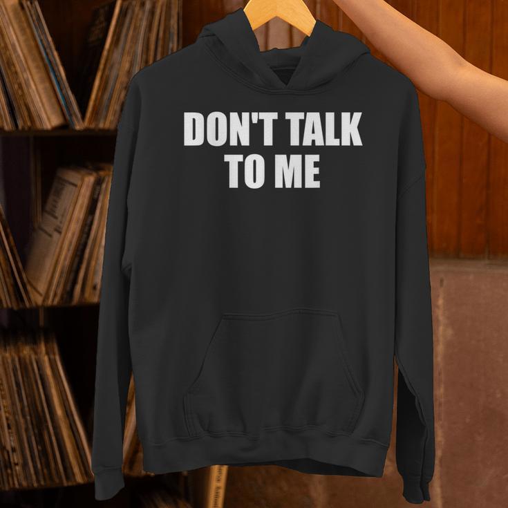Dont Talk To Me Don't Talk To Me Dont Talk To Me パーカー