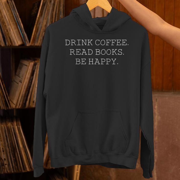 Drink Coffee Read Books Be Happy -Book And Coffee Lover Unisex Hoodie