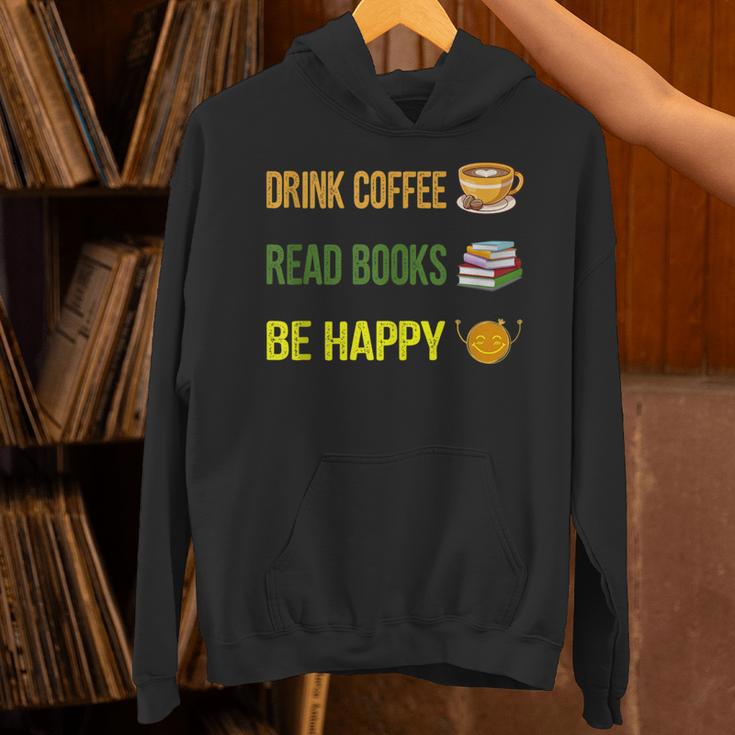 Drink Coffee Read Books Be Happy TShirt Coffee Lover Ideas Unisex Hoodie Drink Coffee Read Books Be Happy TShirt Coffee Lover Ideas Unisex Hoodie